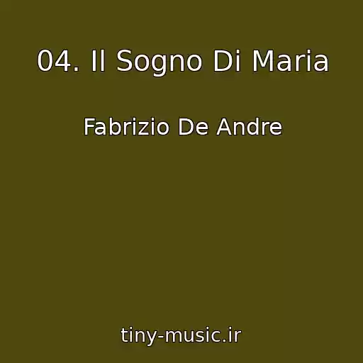 کاور آهنگ 04. Il Sogno Di Maria از Fabrizio De Andre