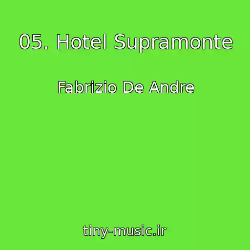 کاور آهنگ 05. Hotel Supramonte از Fabrizio De Andre