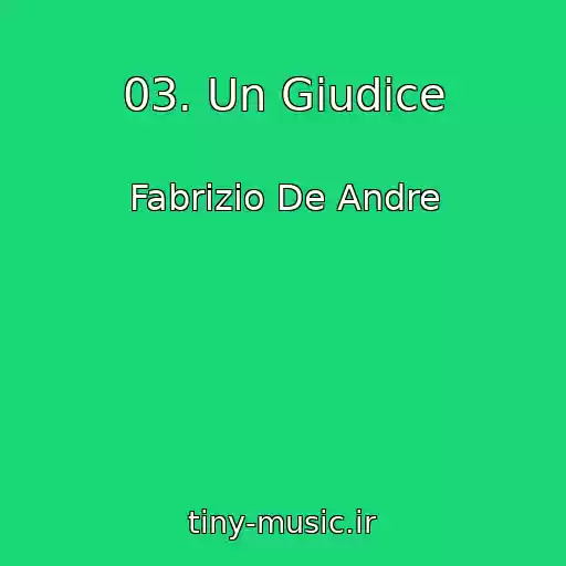 کاور آهنگ 03. Un Giudice از Fabrizio De Andre