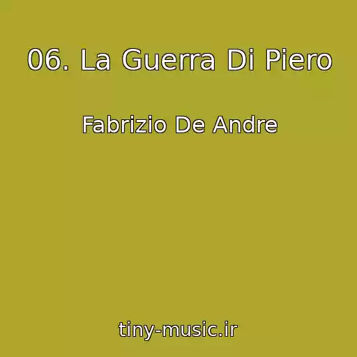 کاور آهنگ 06. La Guerra Di Piero از Fabrizio De Andre