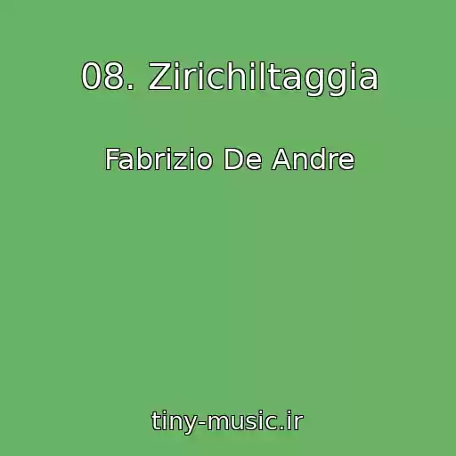 کاور آهنگ 08. Zirichiltaggia از Fabrizio De Andre