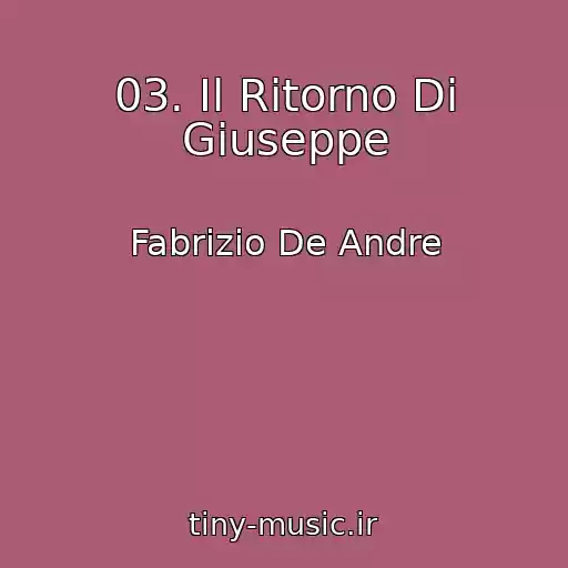 کاور آهنگ 03. Il Ritorno Di Giuseppe از Fabrizio De Andre