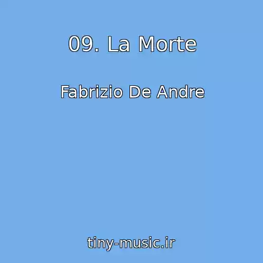 کاور آهنگ 09. La Morte از Fabrizio De Andre