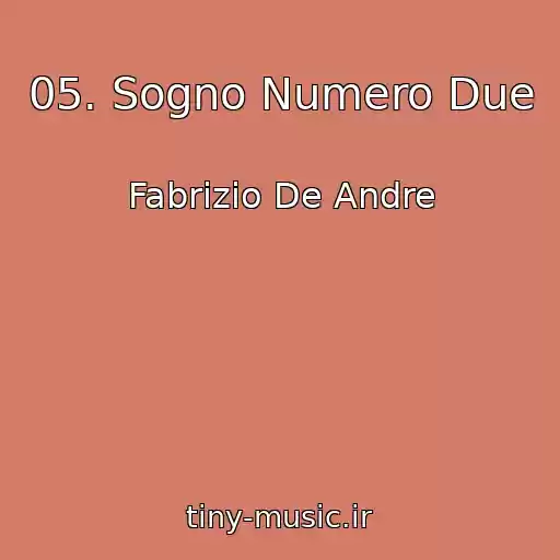 کاور آهنگ 05. Sogno Numero Due از Fabrizio De Andre