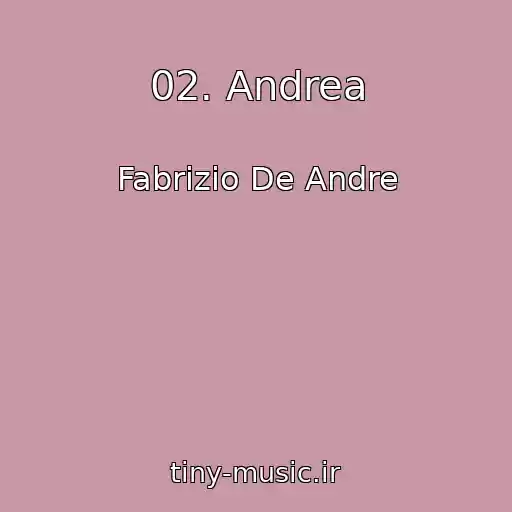 کاور آهنگ 02. Andrea از Fabrizio De Andre