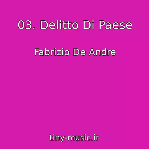 کاور آهنگ 03. Delitto Di Paese از Fabrizio De Andre
