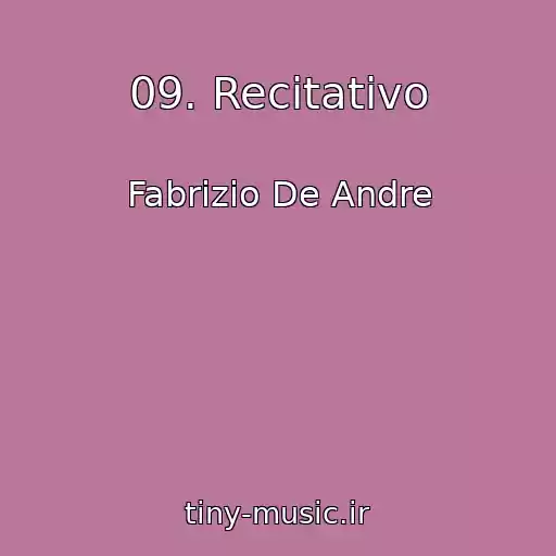 کاور آهنگ 09. Recitativo از Fabrizio De Andre
