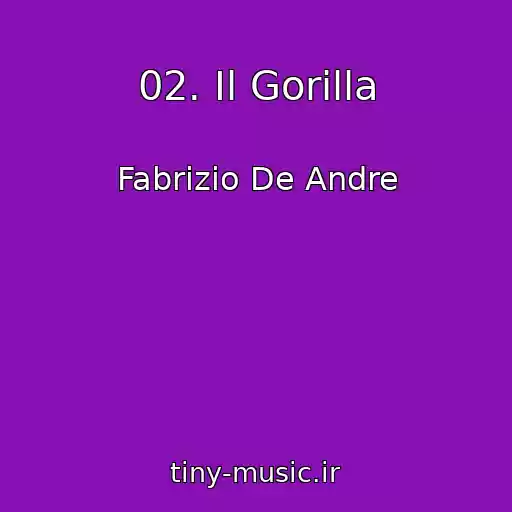 کاور آهنگ 02. Il Gorilla از Fabrizio De Andre
