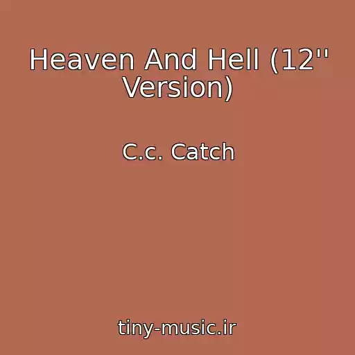 کاور آهنگ Heaven And Hell (12'' Version) از C.c. Catch