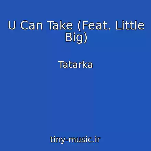 کاور آهنگ U Can Take (Feat. Little Big) از Tatarka