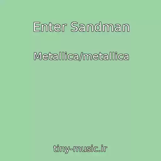 کاور آهنگ Enter Sandman از Metallica/metallica