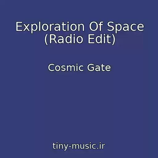 کاور آهنگ Exploration Of Space (Radio Edit) از Cosmic Gate