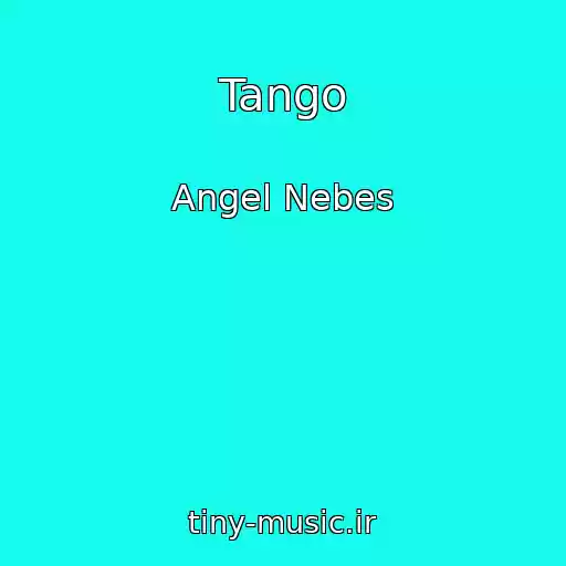 کاور آهنگ Tango از Angel Nebes