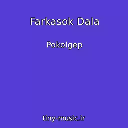کاور آهنگ Farkasok Dala از Pokolgep