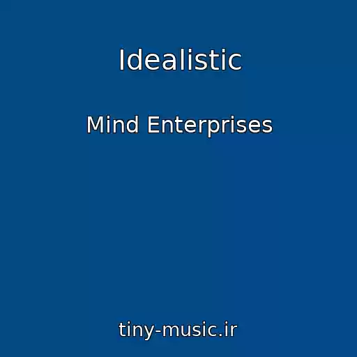 کاور آهنگ Idealistic از Mind Enterprises