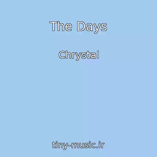 کاور آهنگ The Days از Chrystal