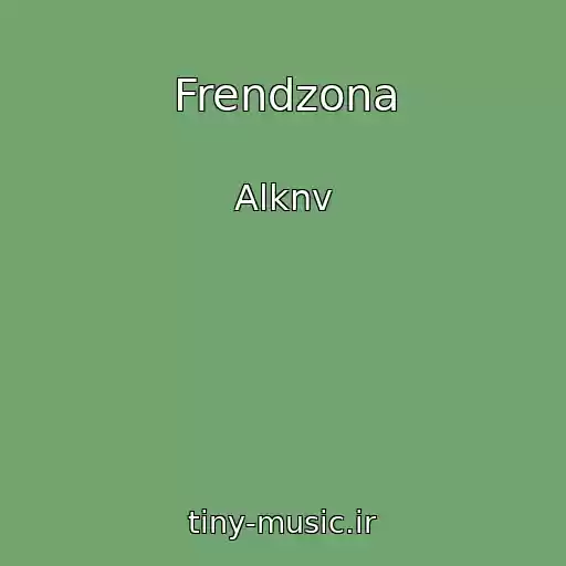 کاور آهنگ Frendzona از Alknv