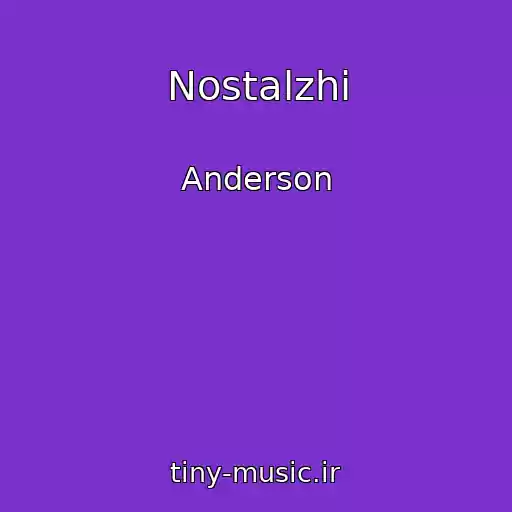 کاور آهنگ Nostalzhi از Anderson