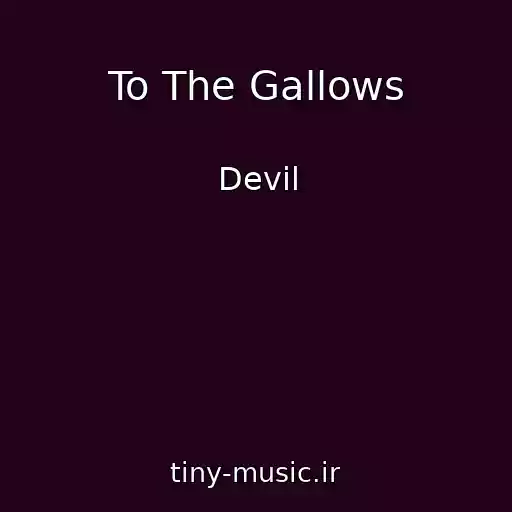 کاور آهنگ To The Gallows از Devil