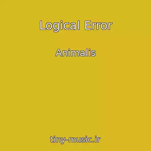 کاور آهنگ Logical Error از Animalis