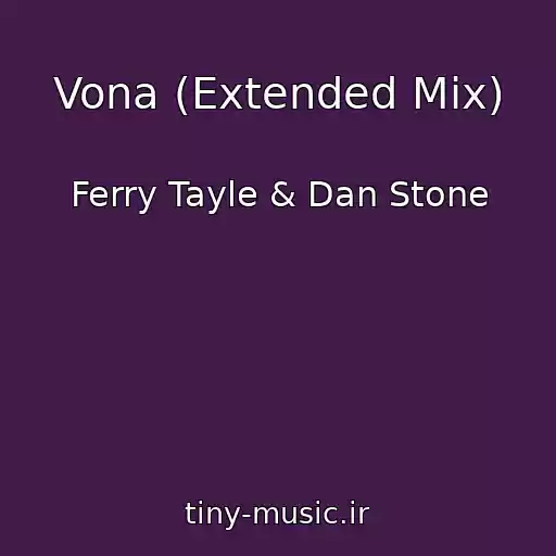 کاور آهنگ Vona (Extended Mix) از Ferry Tayle & Dan Stone