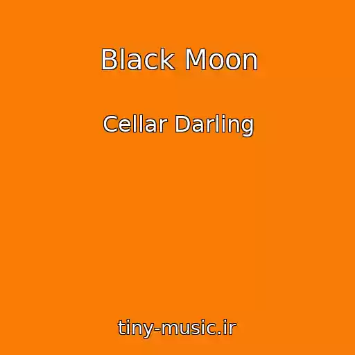 کاور آهنگ Black Moon از Cellar Darling