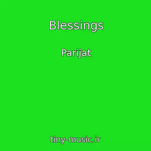 کاور آهنگ Blessings از Parijat