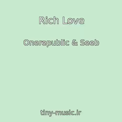 کاور آهنگ Rich Love از Onerepublic & Seeb