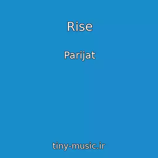 کاور آهنگ Rise از Parijat