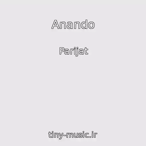 کاور آهنگ Anando از Parijat