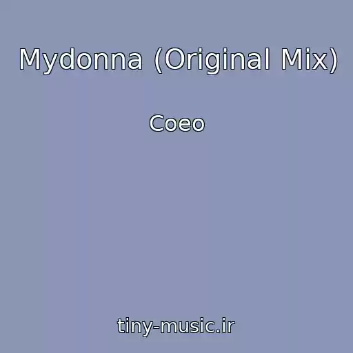 کاور آهنگ Mydonna (Original Mix) از Coeo