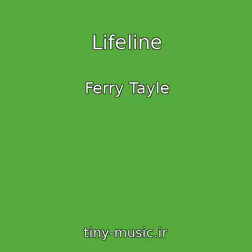 کاور آهنگ Lifeline از Ferry Tayle