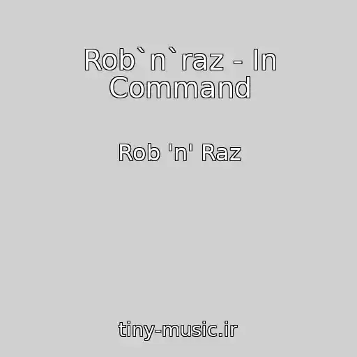 کاور آهنگ Rob`n`raz - In Command از Rob 'n' Raz