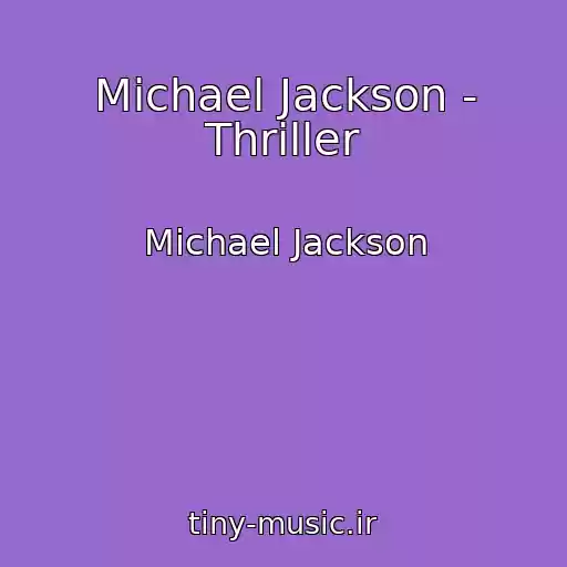 کاور آهنگ Michael Jackson - Thriller از Michael Jackson