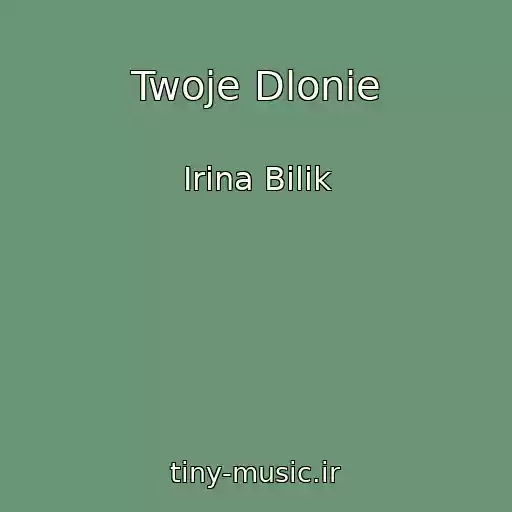 کاور آهنگ Twoje Dlonie از Іrina Bіlik
