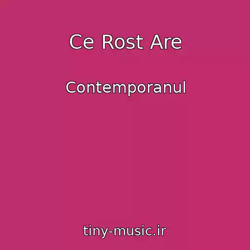 کاور آهنگ Ce Rost Are از Contemporanul
