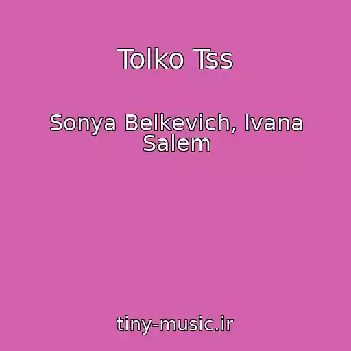 کاور آهنگ Tolko Tss از Sonya Belkevich, Ivana Salem