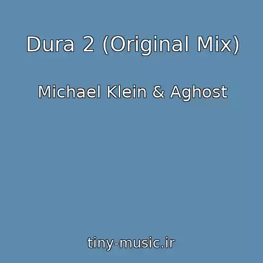 کاور آهنگ Dura 2 (Original Mix) از Michael Klein & Aghost