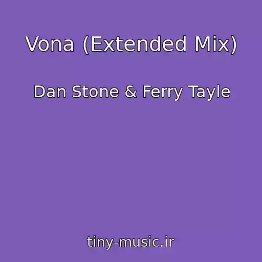 کاور آهنگ Vona (Extended Mix) از Dan Stone & Ferry Tayle