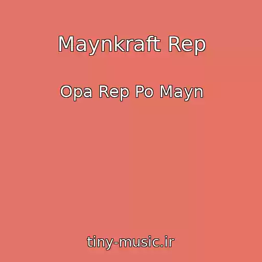 کاور آهنگ Maynkraft Rep از Opa Rep Po Mayn