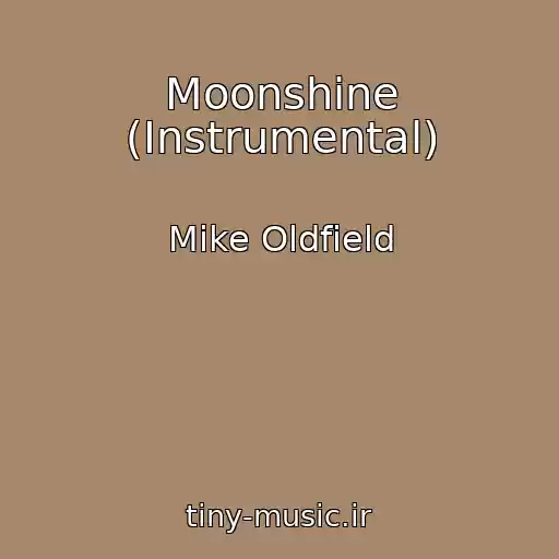 کاور آهنگ Moonshine (Instrumental) از Mike Oldfield