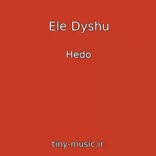 کاور آهنگ Ele Dyshu از Hedo