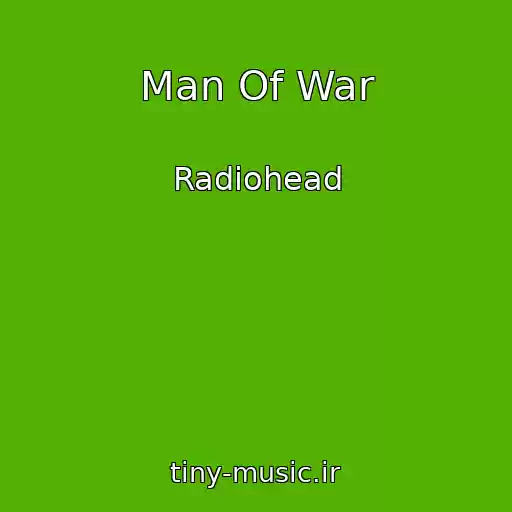 کاور آهنگ Man Of War از Radiohead