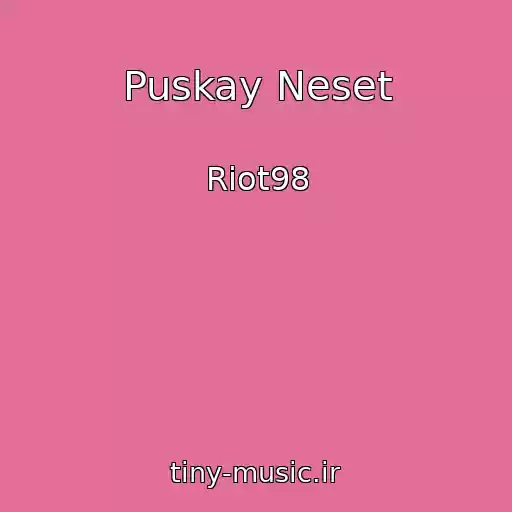 کاور آهنگ Puskay Neset از Riot98