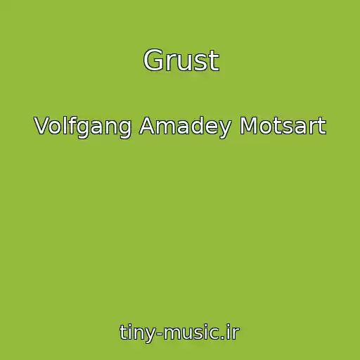 کاور آهنگ Grust از Volfgang Amadey Motsart