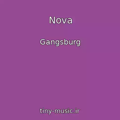 کاور آهنگ Nova از Gangsburg