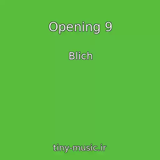 کاور آهنگ Opening 9 از Blich