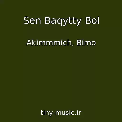 کاور آهنگ Sen Baqytty Bol از Akimmmich, Bimo
