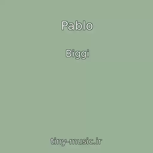 کاور آهنگ Pablo از Biggi