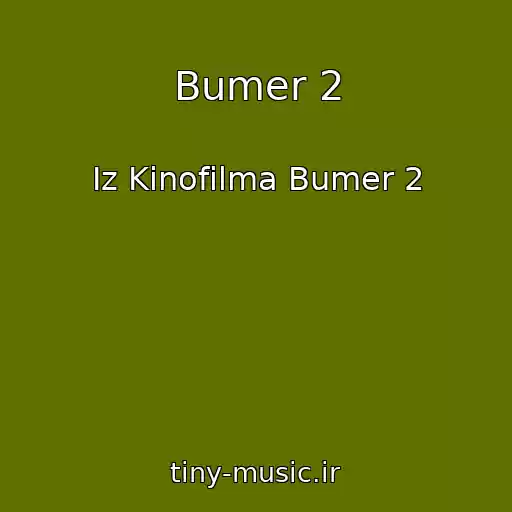 کاور آهنگ Bumer 2 از Iz Kinofilma Bumer 2